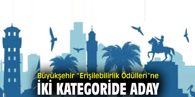 İBB,  “Erişilebilirlik Ödülleri”ne iki kategoride aday