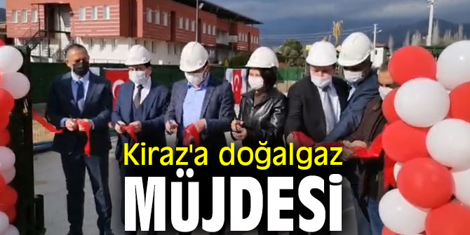 Kiraz'a doğalgaz müjdesi
