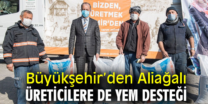 Büyükşehir’den Aliağalı üreticilere de yem desteği