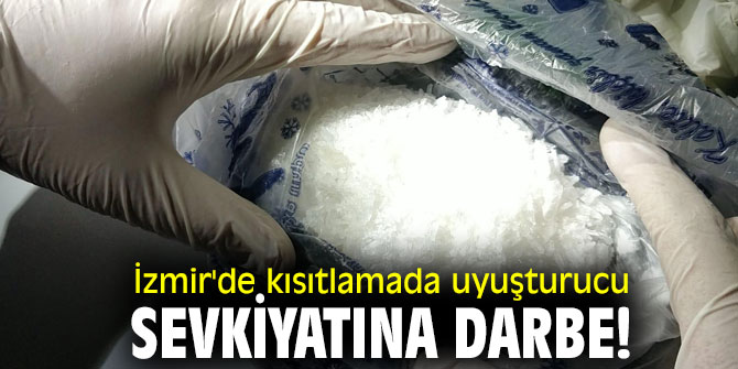 İzmir'de kısıtlamada uyuşturucu sevkiyatına darbe!