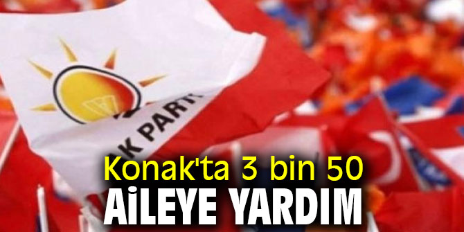Konak'ta 3 bin 500 aileye yardım