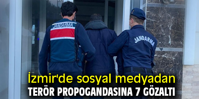 İzmir'de sosyal medyada terör takibinde 7 gözaltı
