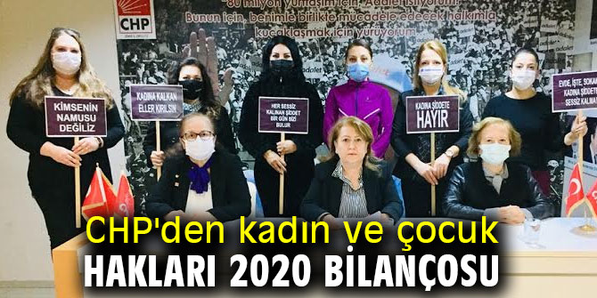 CHP'den kadın ve çocuk hakları 2020 bilançosu