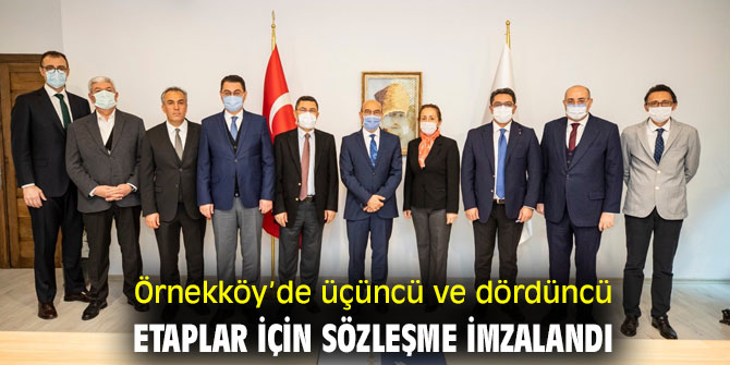 Örnekköy’de üçüncü ve dördüncü etaplar için sözleşme imzalandı