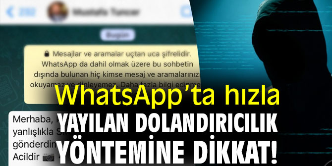 WhatsApp’ta bu dolandırıcılık yöntemine dikkat!