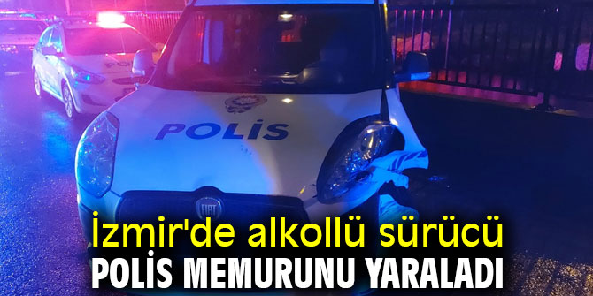 Alkollü sürücü polis memurunu yaraladı