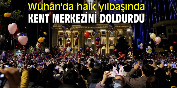 Wuhan'da halk yılbaşında kent merkezini doldurdu