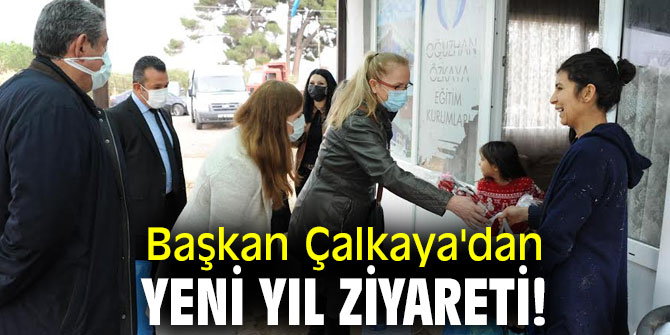  Başkan Çalkaya'dan yeni yıl ziyareti!
