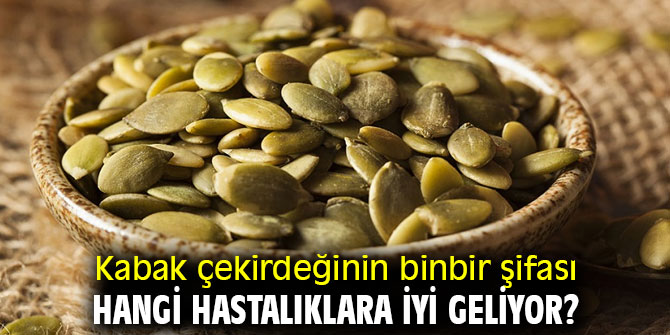 Kabak çekirdeğinin binbir şifası!