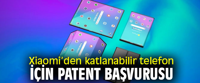 Xioami, 3 farklı katlanabilir telefon patenti ile gündemde