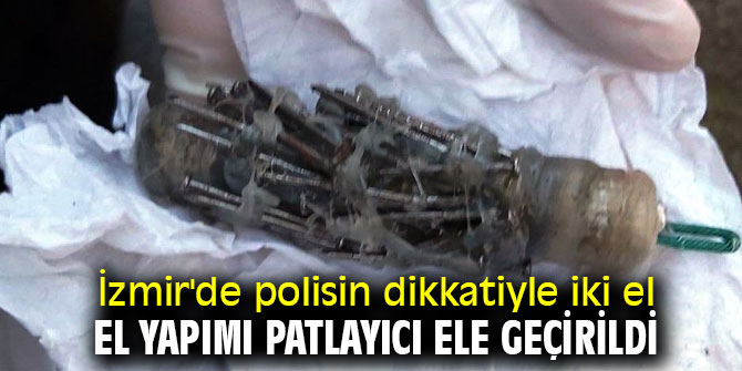 İzmir'de iki el yapımı patlayıcı ele geçirildi