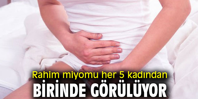 Uzmanı açıkladı! Rahim miyomu her 5 kadından birinde görülüyor!