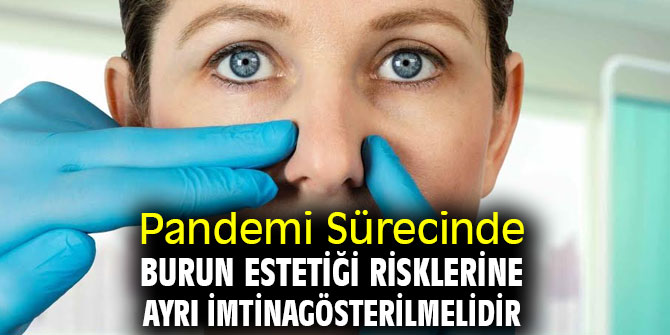 Pandemide Burun Estetiğine Dikkat!