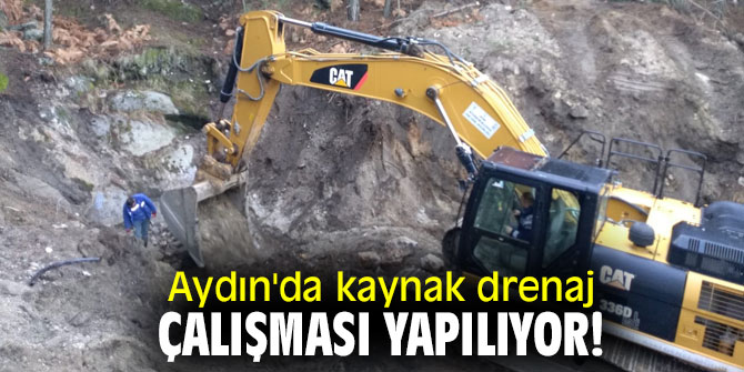 Aydın'da kaynak drenaj çalışması yapılıyor!