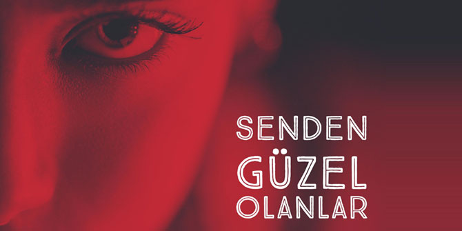 Senden Güzel Olanlar Yayında!