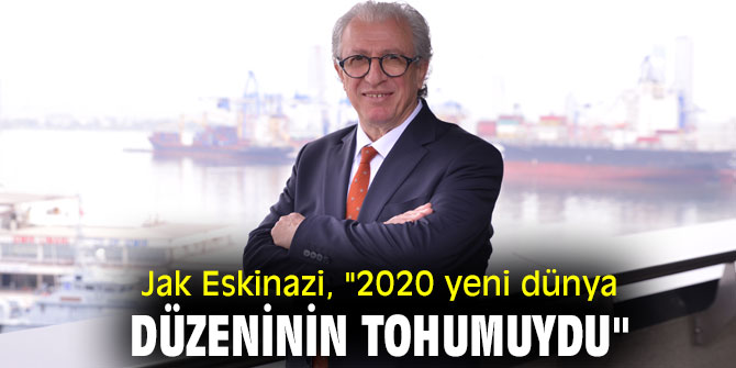 Jak Eskinazi, "2020 yeni dünya düzeninin tohumuydu"
