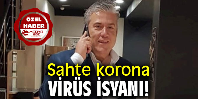 Sahte korona virüs isyanı!