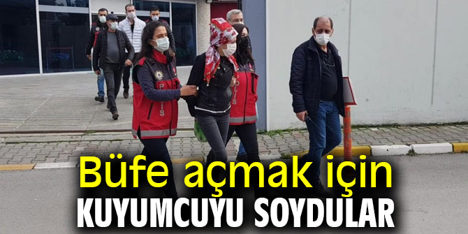 Büfe açmak için kuyumcu soydular