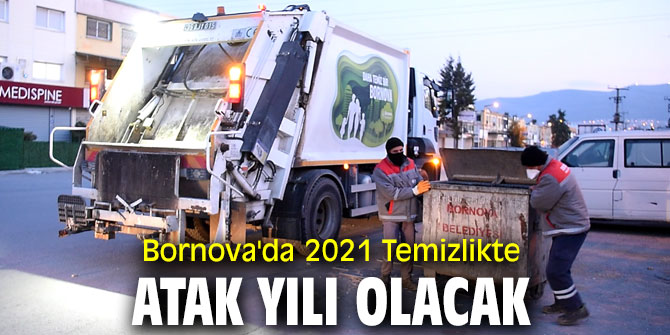 Bornova'da 2021 Temizlikte atak yılı olacak