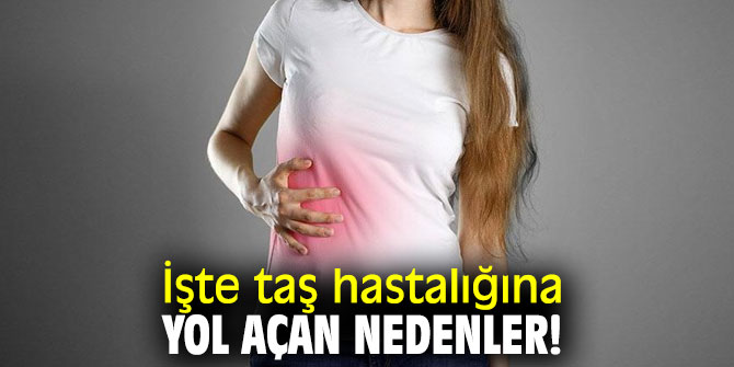 Taş hastalığına dikkat