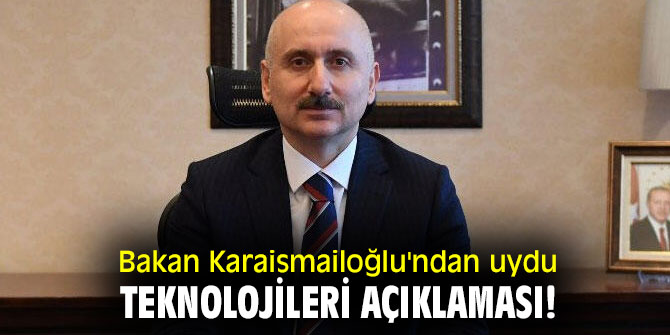 Bakan Karaismailoğlu'ndan uydu teknolojileri açıklaması!