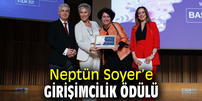 Neptün Soyer’e ödül!