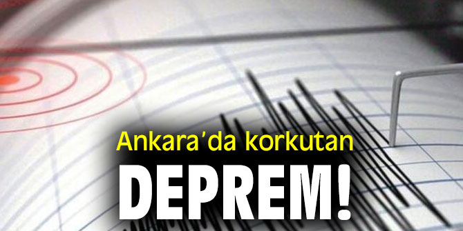 Ankarada 4.5 büyüklüğünde deprem oldu