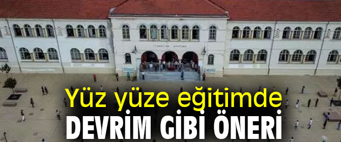 Yüz yüze eğitimde devrim gibi öneri