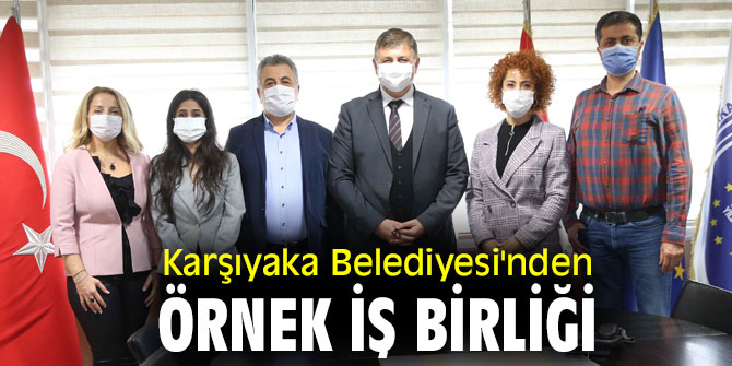 Karşıyaka Belediyesi'nden örnek iş birliği