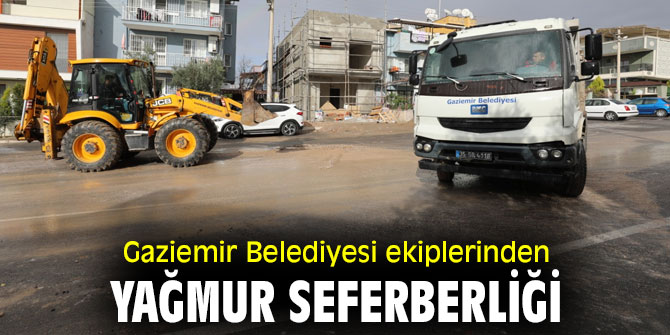 Gaziemir Belediyesi ekiplerinden yağmur seferberliği