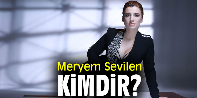 Meryem Sevilen kimdir?