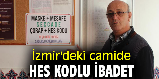 İzmir'de HES kodlu ibadet