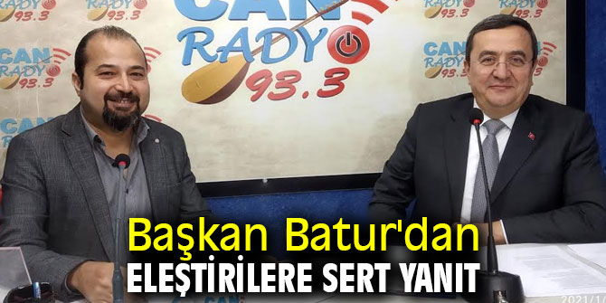 Başkan Batur'dan eleştirilere sert yanıt