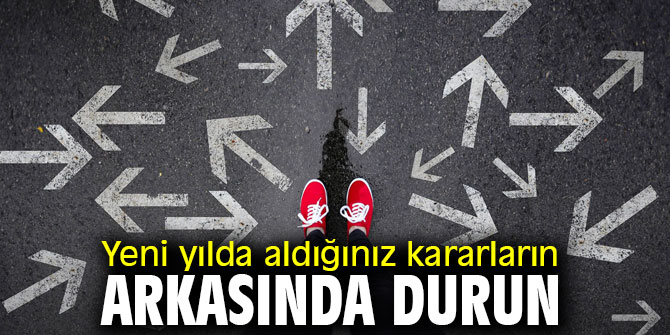 Uzmanı uyardı! Yeni yılda aldığınız kararların arkasında durun