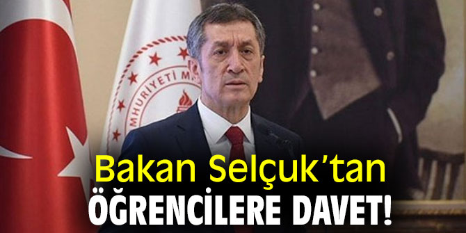 Bakan Selçuk’tan öğrencilere davet!