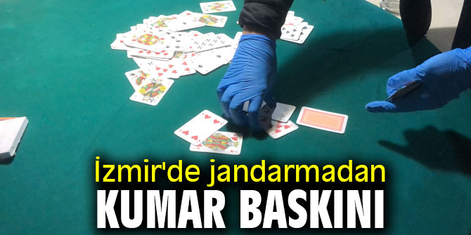 İzmir'de jandarmadan kumar baskını