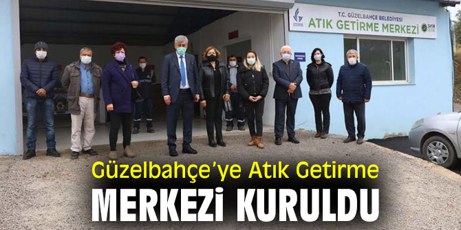 Güzelbahçe’ye Atık Getirme Merkezi Kuruldu
