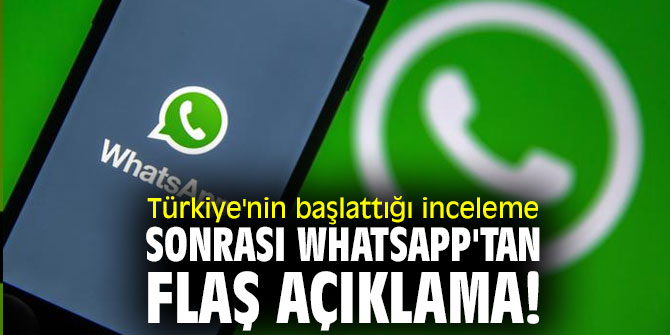 Türkiye'nin başlattığı inceleme sonrası WhatsApp'tan flaş açıklama!