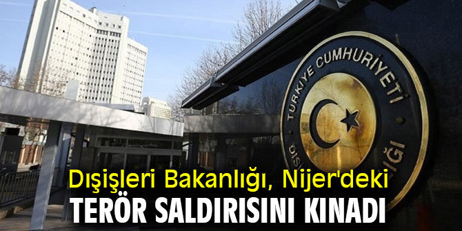 Dışişlerinden Nijer'deki terör saldırısını kınama