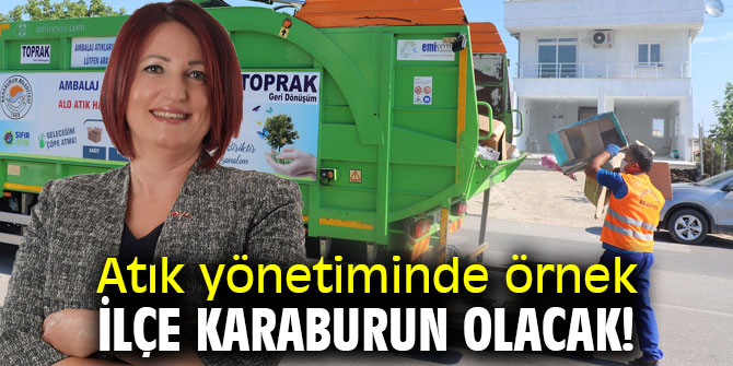 Atık yönetiminde örnek ilçe Karaburun olacak!