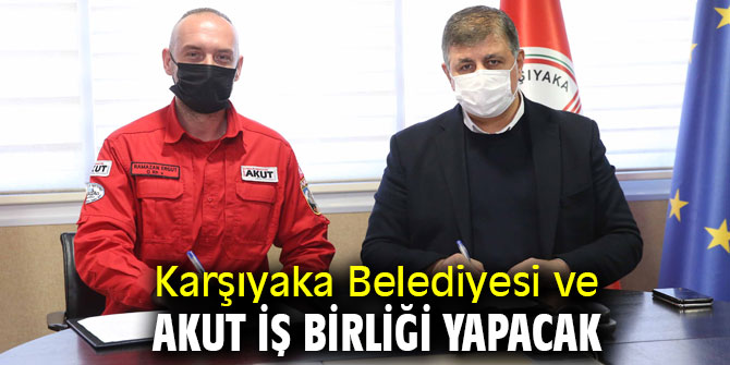Karşıyaka Belediyesi ve AKUT'tan iş birliği