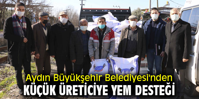  Aydın Büyükşehir Belediyesi'nden küçük üreticiye yem desteği