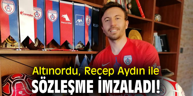 Altınordu, Recep Aydın ile sözleşme imzaladı!