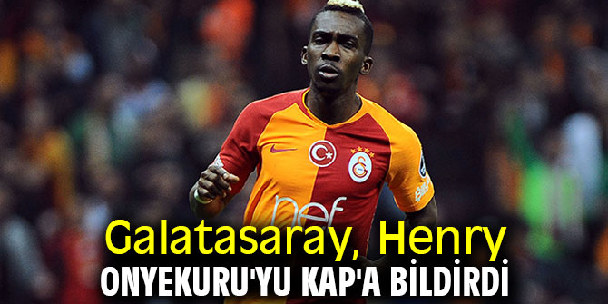 Henry Onyekuru'yu KAP'a bildirildi