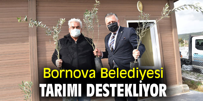 Bornova Belediyesi tarımı destekliyor