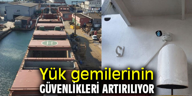Yük gemilerinin güvenlikleri artırılıyor