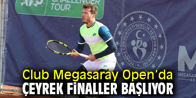 Club Megasaray Open’da Çeyrek Final