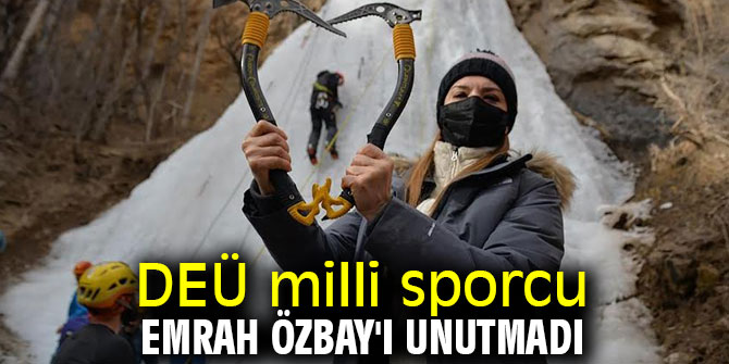 DEÜ milli sporcu Emrah Özbay'ı unutmadı