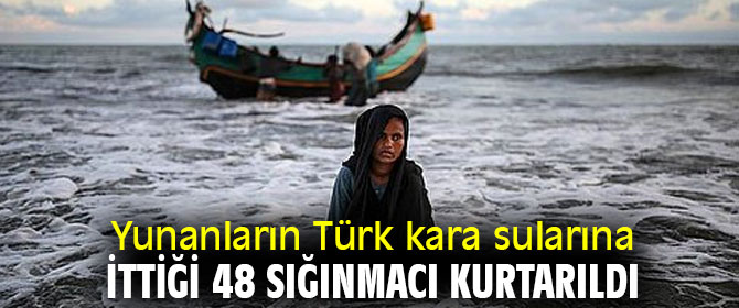 İzmir'de 48 sığınmacı kurtarıldı