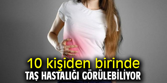 Uzmanı açıkladı! 10 kişiden birinde taş hastalığı görülebiliyor